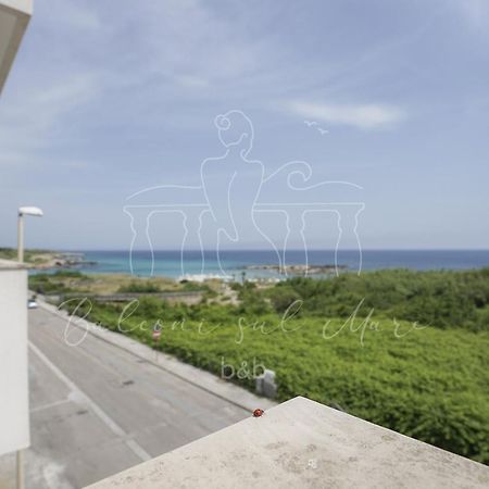 Balconi Sul Mare Bed & Breakfast Otranto Eksteriør bilde